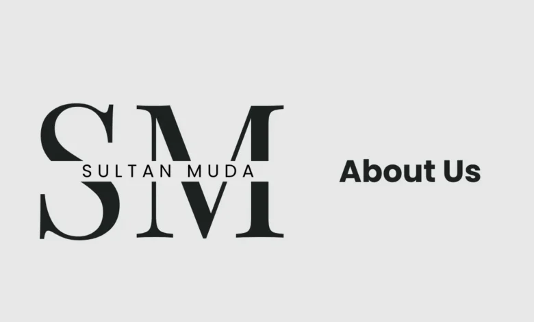 About Us Sultan Muda